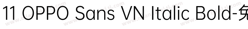 11 OPPO Sans VN Italic Bold字体转换